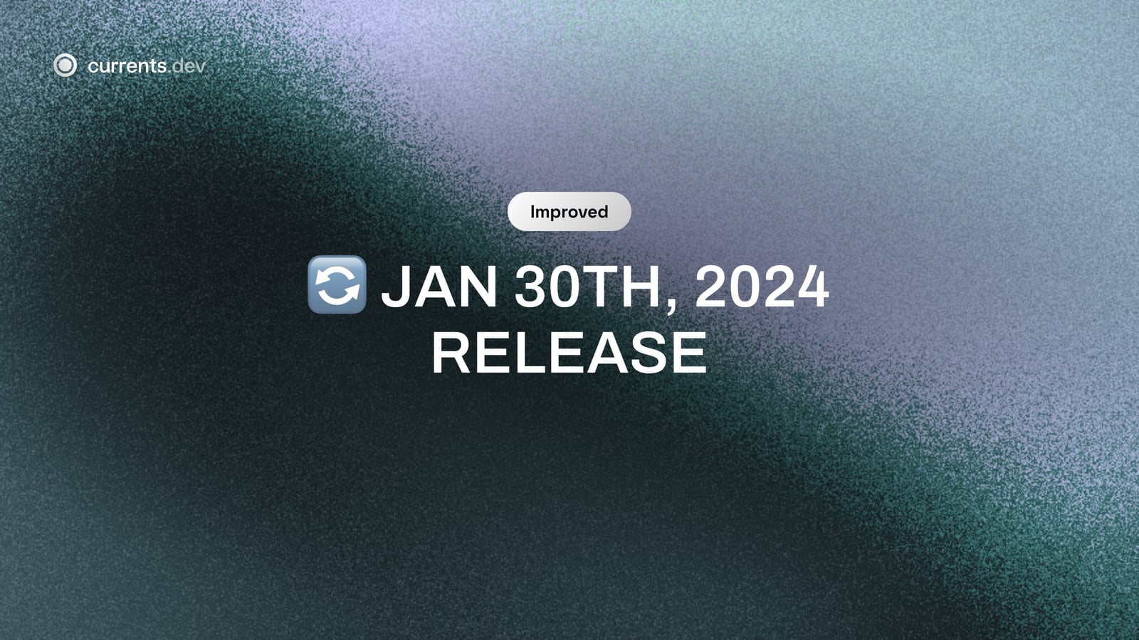 🔄 Jan 30th, 2024 Release
