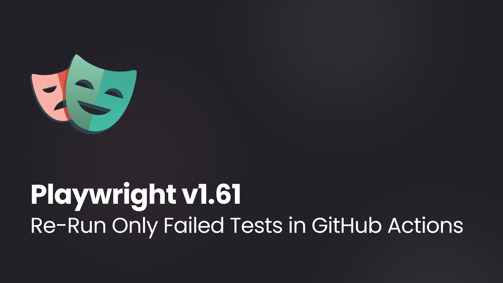 Playwright's New --last-failed-file Flag: Re-Run Only Failed Tests in GitHub Actions